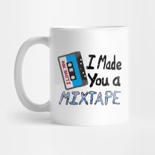 I Made You A Mixtape – I Love You. Cassette Mix Tape with Red, Blue and Black Lettering (White Background) Mug